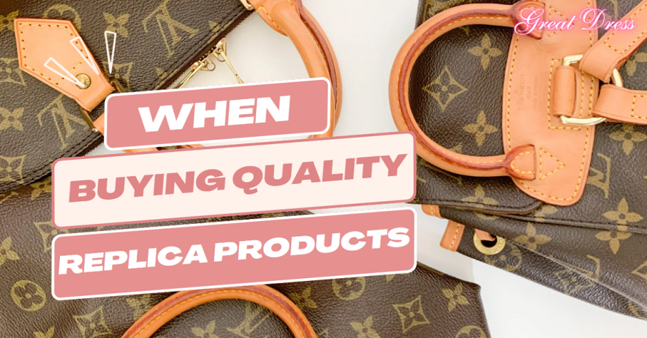 When Buying Quality Replica Products