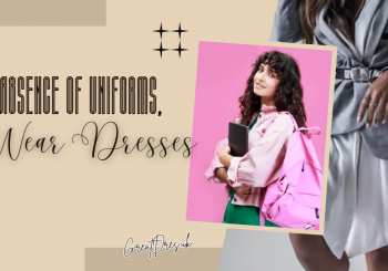 In the Absence of Uniforms, Wear Dresses