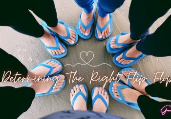 Determining The Right Flip Flops
