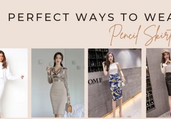 Perfect Ways To Wear Pencil Skirts