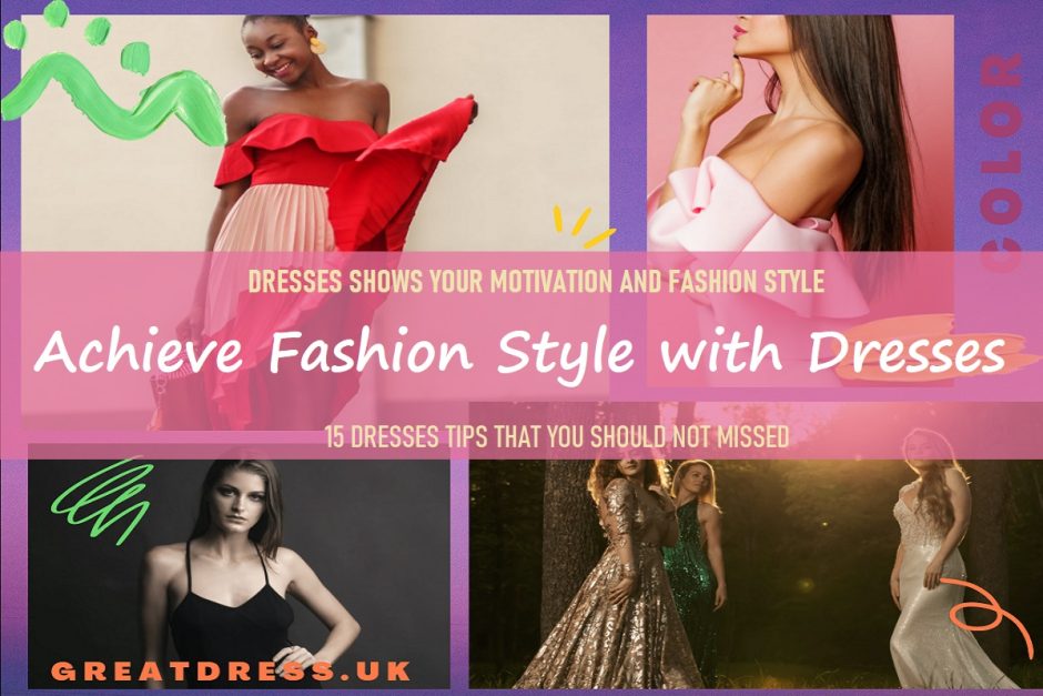 Achieve Fashion Style with Dresses