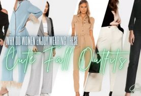 Why Do Women Enjoy Wearing these Cute Fall Outfits?