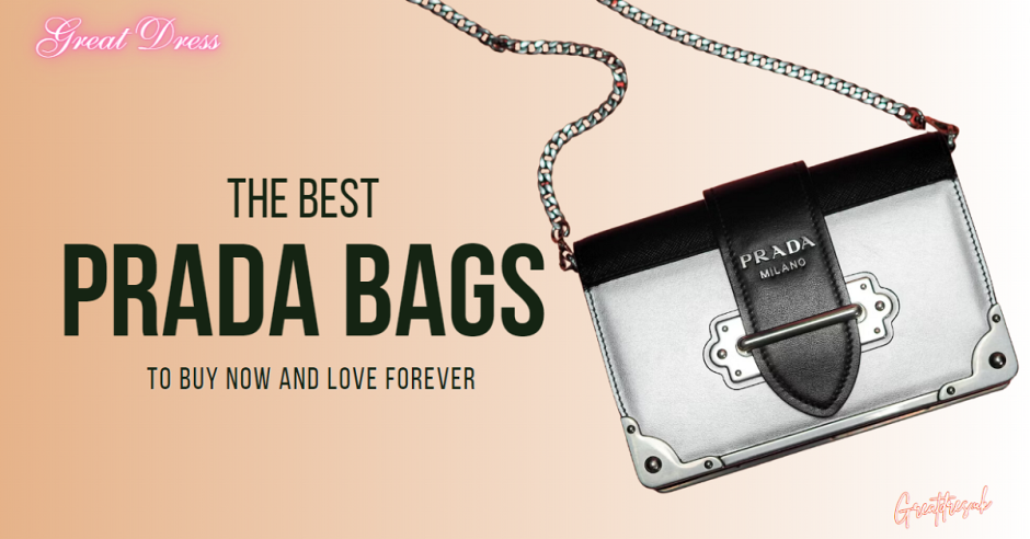 The Best Prada Bags to Buy Now and Love Forever