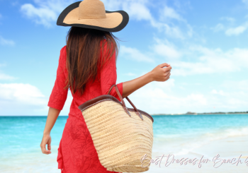 Best Dresses for Beach Getaways: Style, Comfort, and Effortless Vibes